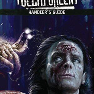 Delta Green: Handler s Guide (APU8113) by Dennis Detwiller;Adam Scott Glancy;Kenneth Hite;Shane Ivey;Greg Stolze
