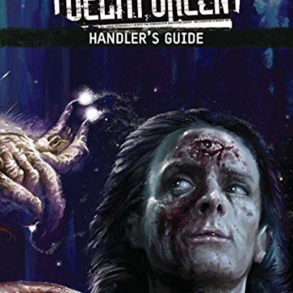Delta Green: Handler s Guide (APU8113) by Dennis Detwiller;Adam Scott Glancy;Kenneth Hite;Shane Ivey;Greg Stolze
